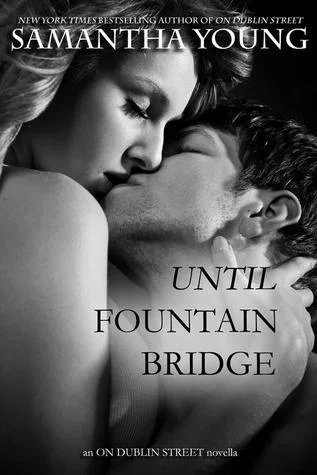 Featured image for Zusammenfassung von "Until Fountain Bridge" von Samantha Young