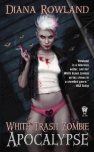 Featured image for Zusammenfassung von "White Trash Zombie Apocalypse" von Diana Rowland