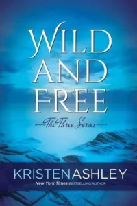 Featured image for Zusammenfassung von 'Wild and Free' von Kristen Ashley