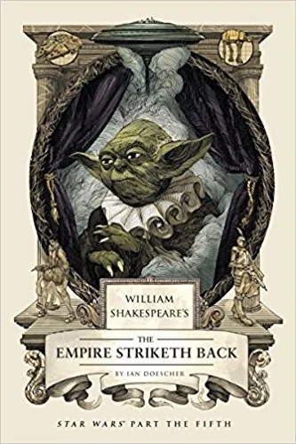 Featured image for Zusammenfassung von „William Shakespeare’s The Empire Striketh Back“ von Ian Doescher