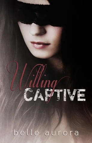 Featured image for Zusammenfassung von 'Willing Captive' von Belle Aurora