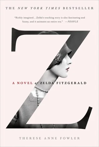 Featured image for Zusammenfassung von 'Z: Ein Roman über Zelda Fitzgerald' von Therese Anne Fowler