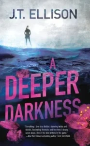 Featured image for Zusammenfassung von 'A Deeper Darkness' von J.T. Ellison