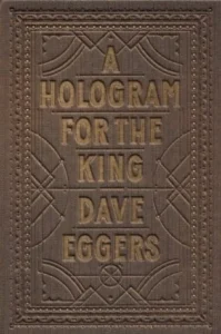 Featured image for Zusammenfassung von 'Ein Hologramm für den König' von Dave Eggers