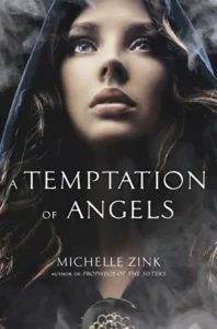 Featured image for Zusammenfassung von 'A Temptation of Angels' von Michelle Zink