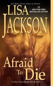 Featured image for Zusammenfassung von 'Afraid To Die' von Lisa Jackson