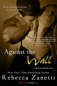 Featured image for Zusammenfassung von 'Against the Wall' von Rebecca Zanetti