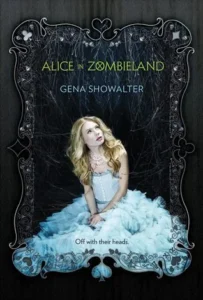 Featured image for Zusammenfassung von 'Alice in Zombieland' von Gena Showalter