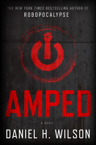 Featured image for Zusammenfassung von 'Amped' von Daniel H. Wilson