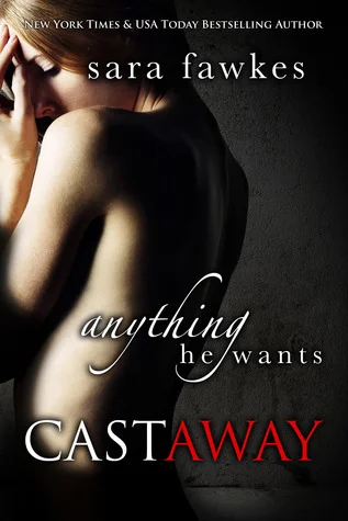 Featured image for Zusammenfassung von 'Anything He Wants: Castaway' von Sara Fawkes