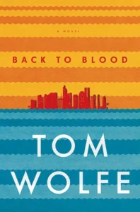 Featured image for Zusammenfassung von „Back to Blood“ von Tom Wolfe