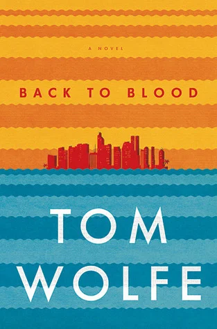 Featured image for Zusammenfassung von „Back to Blood“ von Tom Wolfe