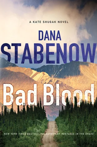 Featured image for Zusammenfassung von 'Bad Blood' von Dana Stabenow