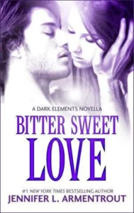 Featured image for Zusammenfassung von 'Bitter Sweet Love' von Jennifer L. Armentrout