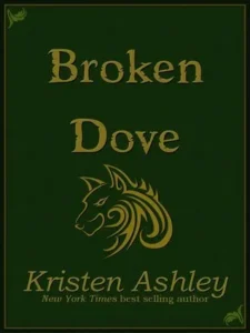 Featured image for Zusammenfassung von 'Broken Dove' von Kristen Ashley