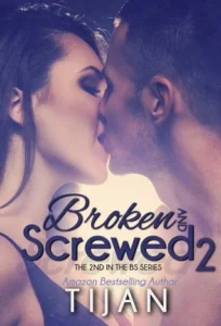 Featured image for Zusammenfassung von 'Broken and Screwed 2' von Tijan