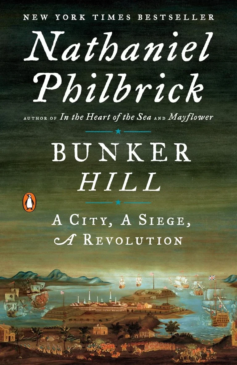 Featured image for Zusammenfassung von "Bunker Hill: Eine Stadt, eine Belagerung, eine Revolution" von Nathaniel Philbrick