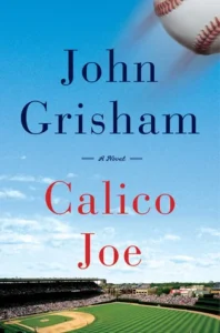 Featured image for Zusammenfassung von 'Calico Joe' von John Grisham