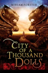 Featured image for Zusammenfassung von „City of a Thousand Dolls“ von Miriam Forster