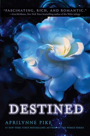 Featured image for Zusammenfassung von 'Destined' von Aprilynne Pike