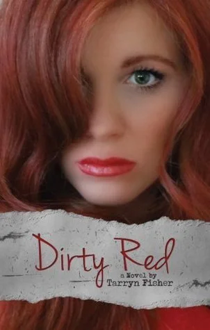 Featured image for Zusammenfassung von 'Dirty Red' von Tarryn Fisher