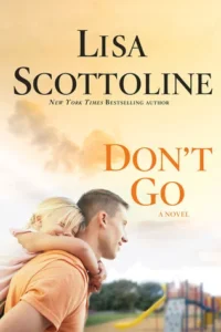 Featured image for Zusammenfassung von 'Don't Go' von Lisa Scottoline