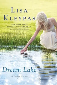 Featured image for Zusammenfassung von 'Dream Lake' von Lisa Kleypas