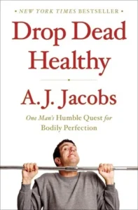 Featured image for Zusammenfassung von 'Drop Dead Healthy' von A.J. Jacobs