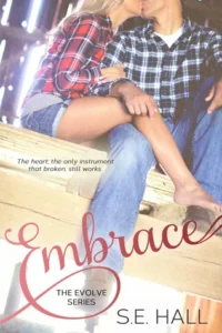 Featured image for "Zusammenfassung von 'Embrace' von S.E. Hall"