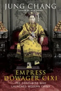 Featured image for Zusammenfassung von „Die Kaiserinwitwe Cixi: Die Konkubine, die das moderne China ins Leben rief“ von Jung Chang