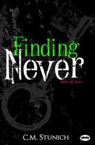 Featured image for Zusammenfassung von 'Finding Never' von C.M. Stunich