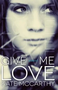 Featured image for Zusammenfassung von 'Give Me Love' von Kate McCarthy