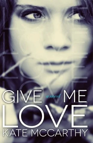 Featured image for Zusammenfassung von 'Give Me Love' von Kate McCarthy