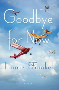Featured image for Zusammenfassung von 'Goodbye for Now' von Laurie Frankel