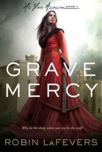 Featured image for Zusammenfassung von 'Grave Mercy' von Robin LaFevers