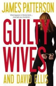 Featured image for Zusammenfassung von 'Guilty Wives' von James Patterson und David Ellis