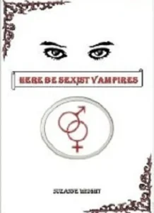 Featured image for Zusammenfassung von 'Hier gibt es sexistische Vampire' von Suzanne Wright