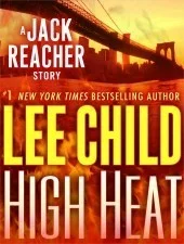 Featured image for Zusammenfassung von 'High Heat' von Lee Child