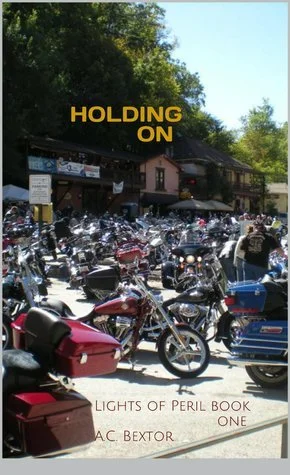 Featured image for Zusammenfassung von 'Lights of Peril: Holding On' von A.C. Bextor