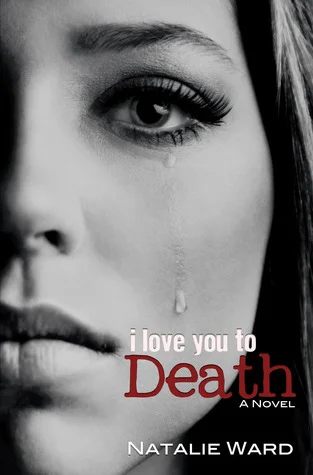Featured image for Zusammenfassung von 'I Love You to Death' von Natalie Ward