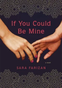 Featured image for Zusammenfassung von 'If You Could Be Mine' von Sara Farizan