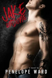 Featured image for Zusammenfassung von 'Jake Undone' von Penelope Ward
