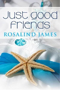 Featured image for Zusammenfassung von 'Just Good Friends' von Rosalind James