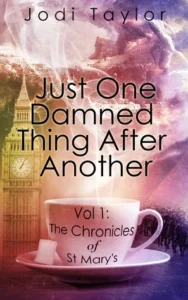 Featured image for Zusammenfassung von 'Just One Damned Thing After Another' von Jodi Taylor