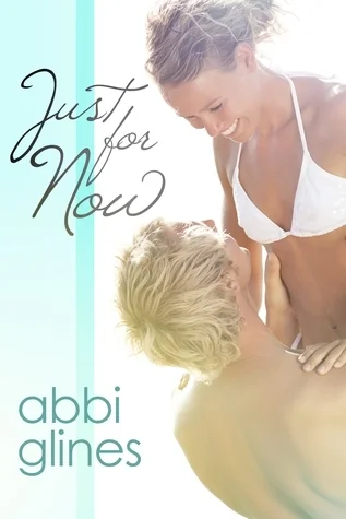 Featured image for Zusammenfassung von 'Just for Now' von Abbi Glines