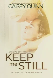 Featured image for Zusammenfassung von 'Keep Me Still' von Caisey Quinn