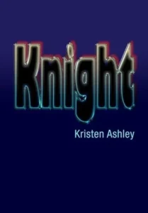 Featured image for Zusammenfassung von 'Knight' von Kristen Ashley