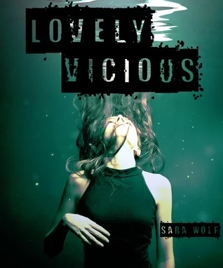 Featured image for Zusammenfassung von 'Lovely Vicious' von Sara Wolf