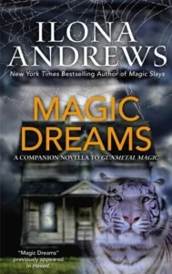 Featured image for Zusammenfassung von 'Magic Dreams' von Ilona Andrews