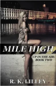 Featured image for Zusammenfassung von 'Mile High' von R.K. Lilley